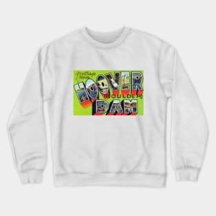 Greetings from Hoover Dam - Vintage Large Letter Postcard Crewneck Sweatshirt